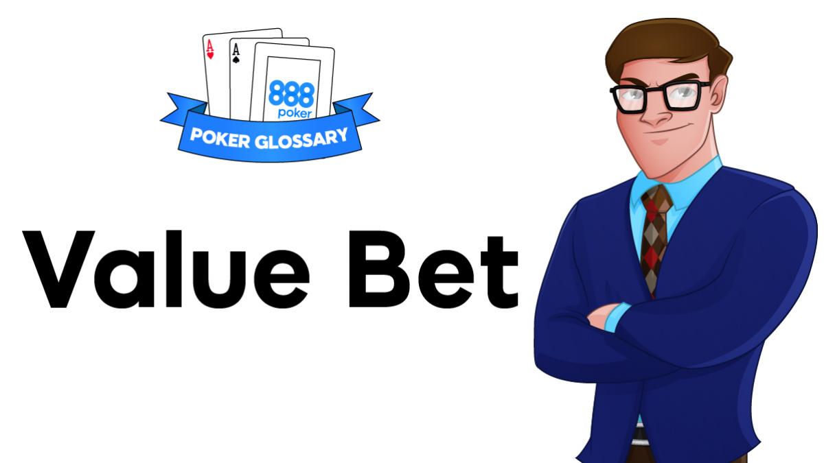 Value Bet Poker Definition 888poker